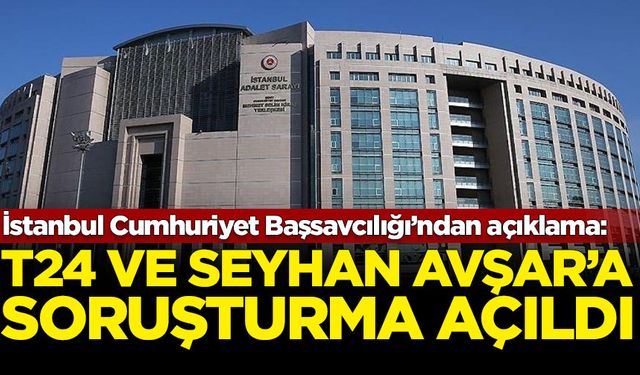 Başsavcılık'tan T24 ve gazeteci Seyhan Avşar'a soruşturma