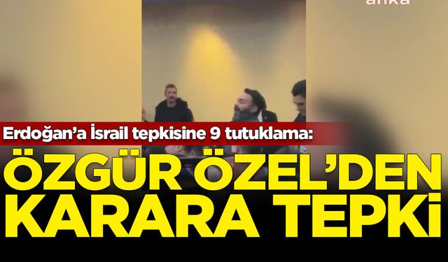 Özgür Özel: 9 gencin tutuklanması kararı, ülkemiz demokrasisinin içine düştüğü vahim tabloyu kanıtlamaktadır