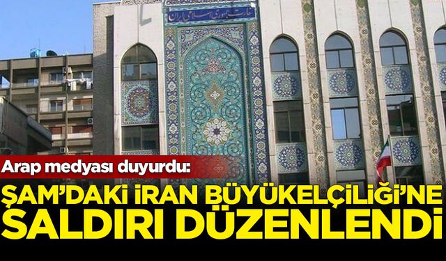 Arap medyası: Şam'daki İran Büyükelçiliği'ne saldırı düzenlendi