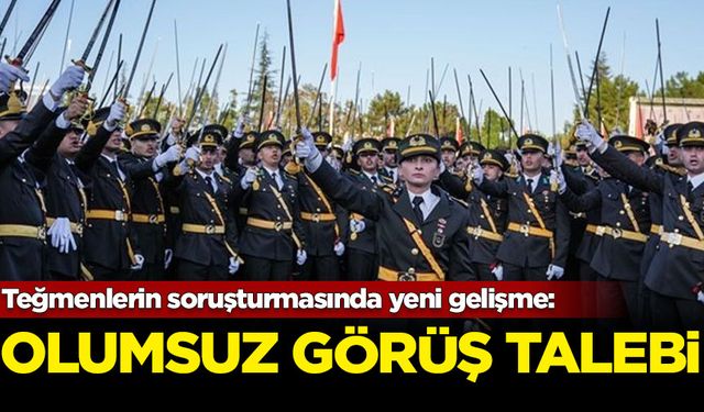 Teğmenlerin soruşturmasında yeni gelişme: Olumsuz görüş talebi