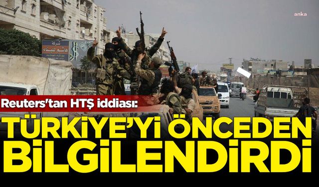 Reuters'tan HTŞ iddiası: Türkiye'yi önceden bilgilendirdi