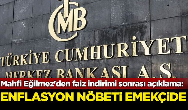 Mahfi Eğilmez'den faiz indirimi sonrası açıklama: Enflasyon nöbeti emekçide