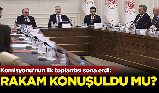 Asgari Ücret Tespit Komisyonu'nun ilk toplantısı sona erdi