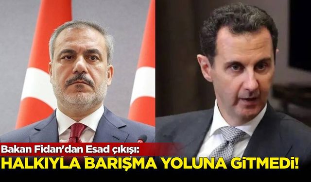 Bakan Fidan'dan Esad çıkışı: Halkıyla barışma yoluna gitmedi