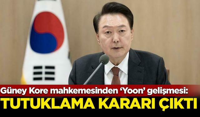 Güney Kore mahkemesi görevden alınan Devlet Başkanı Yoon hakkında tutuklama kararı çıkardı