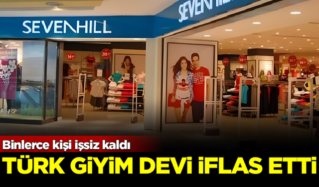 Türk giyim devi iflas etti! Binlerce kişi işsiz kaldı