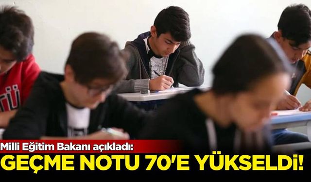 Milli Eğitim Bakanı açıkladı: Geçme notu 70'e yükseltildi