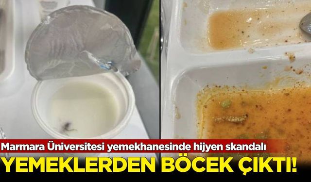 Marmara Üniversitesi yemekhanesinde hijyen skandalı