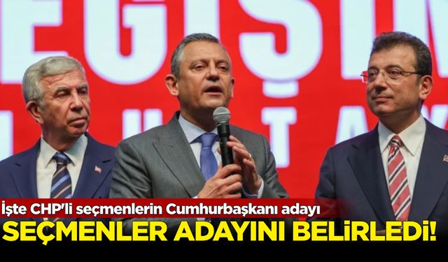 İşte CHP'li seçmenlerin Cumhurbaşkanı adayı