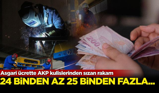 Asgari ücrette AKP kulislerinden sızan rakam