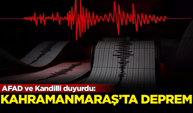 SON DAKİKA! Kahramanmaraş'ta 4 büyüklüğünde deprem