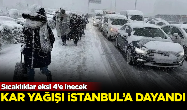 Kar yağışı İstanbul'un kapısına dayandı! Sıcaklıklar eksi 4'e inecek