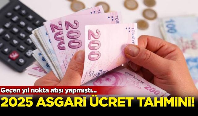 Geçen yıl nokta atışı yapmıştı! 2025 asgari ücret tahmini...