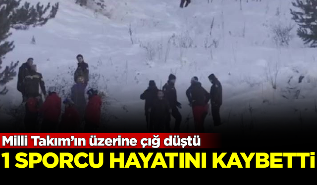 Milli Takım’ın üzerine çığ düştü: 1 sporcumuz hayatını kaybetti