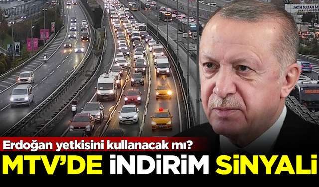 MTV'de indirim sinyali! Cumhurbaşkanı Erdoğan yetkisini kullanacak mı?