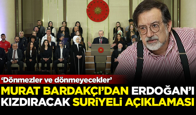 Murat Bardakçı'dan Erdoğan'ı kızdıracak 'Suriyeli' açıklaması: Dönmezler ve dönmeyecekler!