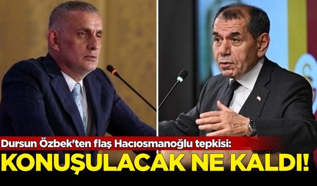 Dursun Özbek'ten flaş Hacıosmanoğlu tepkisi: 'Konuşulacak ne kaldı?'