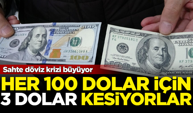 Sahte döviz krizi büyüyor! Her 100 dolar için 3 dolar kesiyorlar