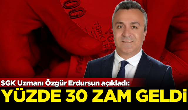 SGK Uzmanı Özgür Erdursun: Birçok kaleme yüzde 30 zam geldi