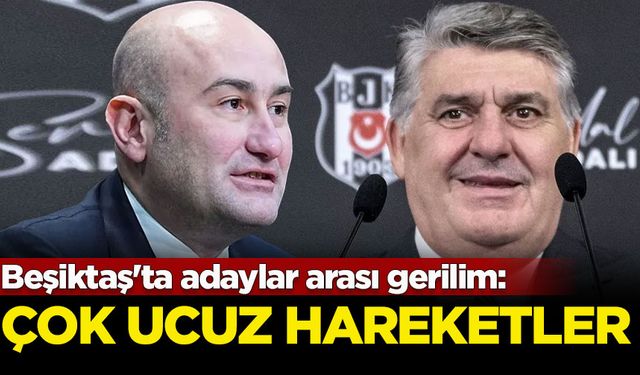 Beşiktaş'ta adaylar arası gerilim: Çok ucuz hareketler