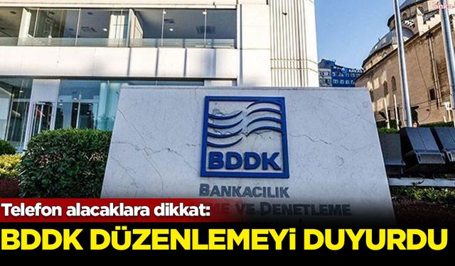 Telefon alacaklara dikkat: BDDK düzenlemeyi duyurdu