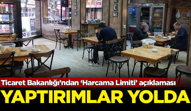 Ticaret Bakanlığı’ndan ‘Harcama Limiti’ açıklaması! Yaptırımlar yolda