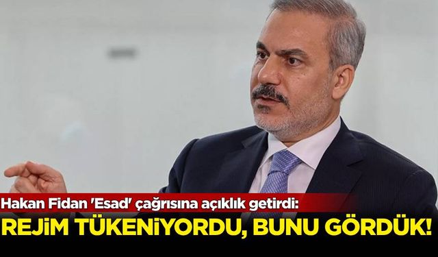 Hakan Fidan 'Esad' çağrısına açıklık getirdi