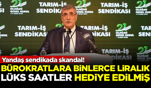 Yandaş sendikada skandal! Bürokratlara lüks saatler hediye edilmiş