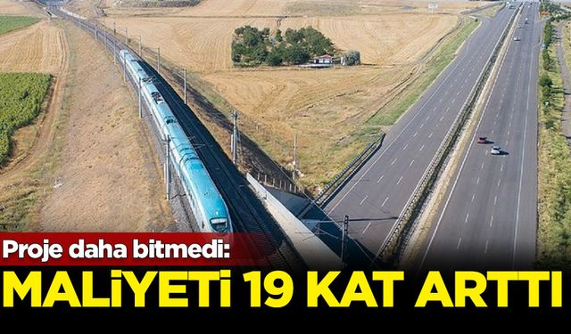 Proje daha bitmedi: Maliyeti 19 kat arttı