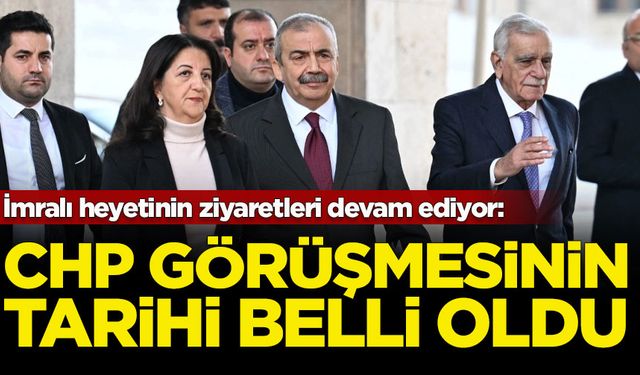 İmralı heyetinin ziyaretleri devam ediyor: CHP görüşmesinin tarihi belli oldu