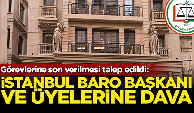 İstanbul Barosu Başkanı üyelere dava