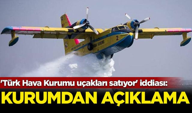 'Türk Hava Kurumu uçakları satıyor' iddiasına kurumdan açıklama