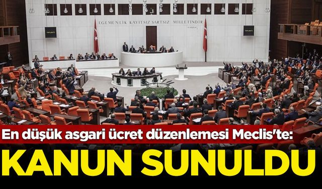 En düşük asgari ücret düzenlemesi Meclis'te