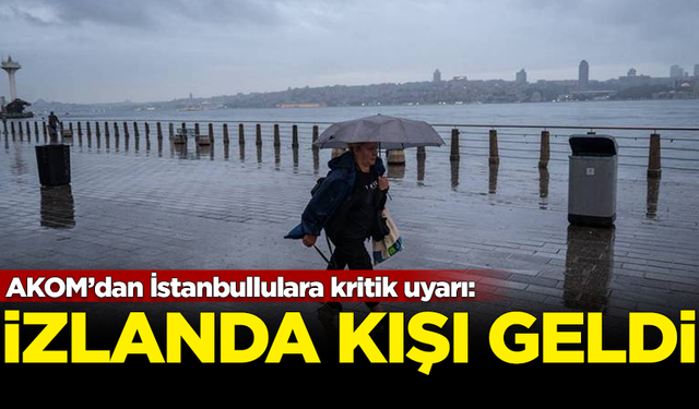 AKOM tarih verdi! Megakent İstanbul'a 'İzlanda Kışı' geldi