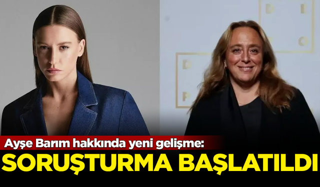 Savcılık harekete geçti!! Serenay Sarıkaya'nın menajeri Ayşe Barım hakkında soruşturma başlatıldı