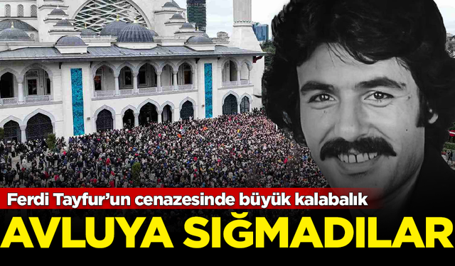 Ferdi Tayfur’un cenazesinde büyük kalabalık! Hayranlar avluya sığmadı