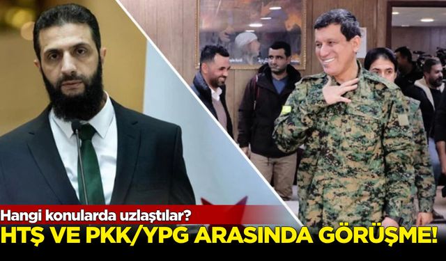 HTŞ ile PKK/YPG arasında görüşme! Hangi konularda uzlaştılar?