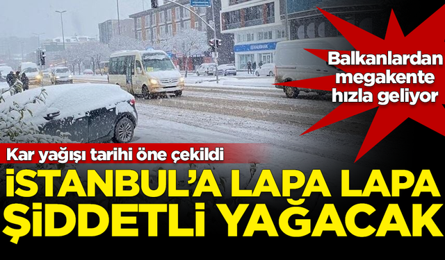 Kar yağışı tarihi öne çekildi! İstanbul'a lapa lapa kar yağacak