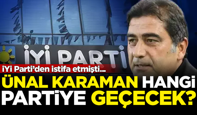 İYİ Parti'den istifa eden Ünal Karaman'ın yeni adresi hangi parti olacak? İsmail Saymaz açıkladı