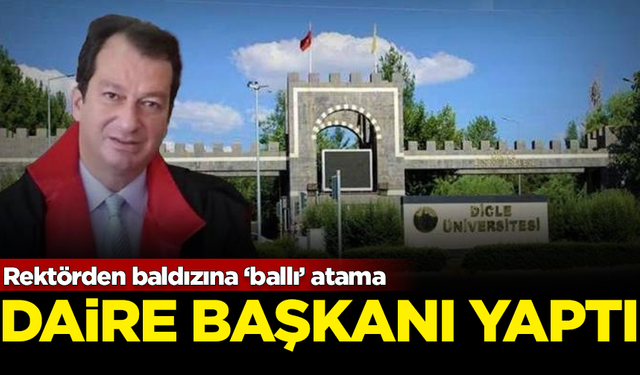 Rektörden baldızına 'ballı' atama! Daire Başkanlığına getirdi