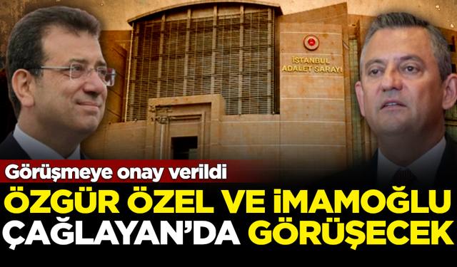 CHP Genel Başkanı Özgür Özel ve Ekrem İmamoğlu, Çağlayan'da görüşecek