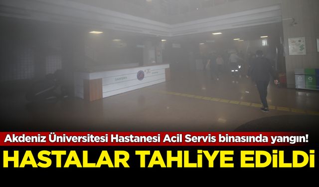 Akdeniz Üniversitesi Hastanesi Acil Servis binasında yangın! Hastalar tahliye edildi
