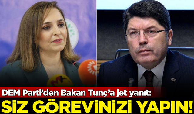 DEM Parti'den Bakan Tunç'a yanıt: Lütfen görevinizi yapın