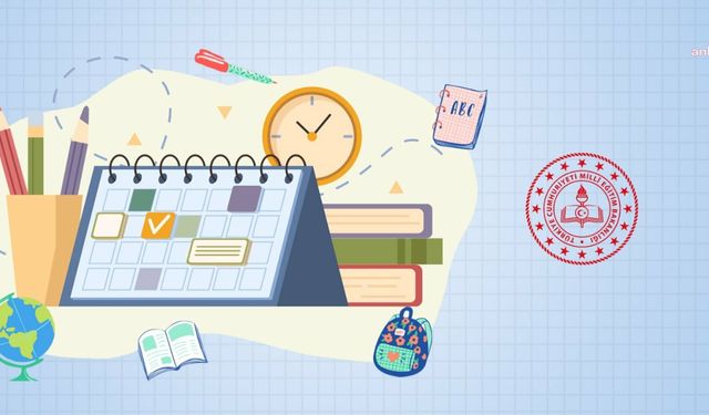 Milli Eğitim Bakanlığı, 2025-2026 eğitim öğretim takvimini duyurdu