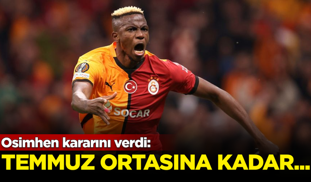 Victor Osimhen sonunda kararını verdi! Temmuz ortasına kadar...