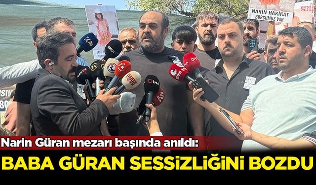 Narin Güran mezarı başında anıldı: Baba Güran sessizliğini bozdu