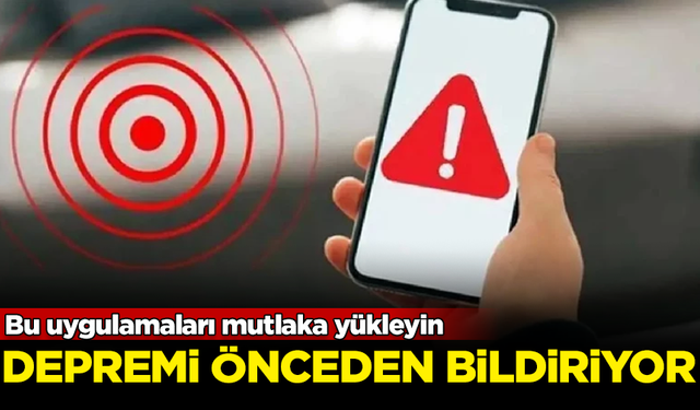 Her telefona lazım! İşte depremi önceden bildiren en iyi uygulamalar