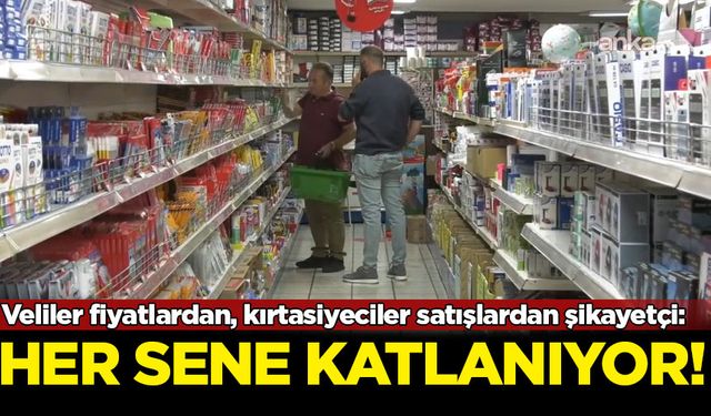 Veliler fiyatlardan, kırtasiyeciler satışlardan şikayetçi: Her sene katlanıyor