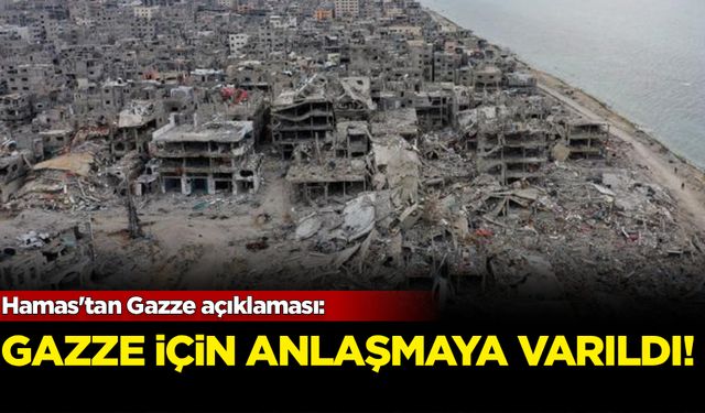 Hamas'tan Gazze açıklaması: Gazze için anlaşmaya varıldı