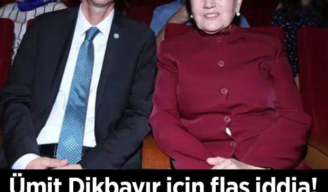 Ümit Dikbayır için flaş iddia! AK Parti'ye geçmesini Akşener mi engelledi?